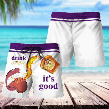 Drink Crown Royal It's Good Swim Trunks - Flexiquor.com