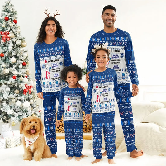 I Will Drink Bud Light Here Or There Christmas Family Pajamas Set - Flexiquor.com