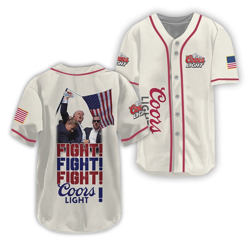 Trump Fight Fight Fight Coors Light Baseball Jersey - Flexiquor.com