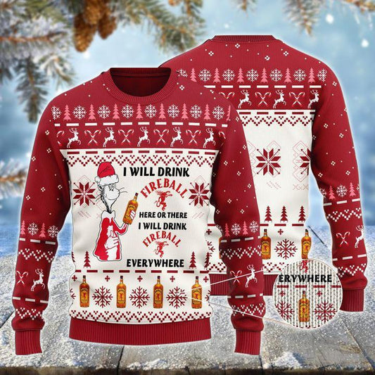 I Will Drink Fireball Whiskey Here Or There Christmas Ugly Sweater
