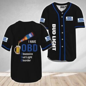 I Have Obsessive Bud Light Disorder Baseball Jersey