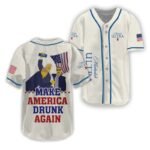 Trump Make American Drunk Michelob Ultra Again Baseball Jersey