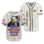 Trump Make American Drunk Sierra Nevada Again Baseball Jersey