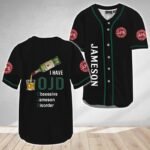 I Have Obsessive Jameson Disorder Baseball Jersey